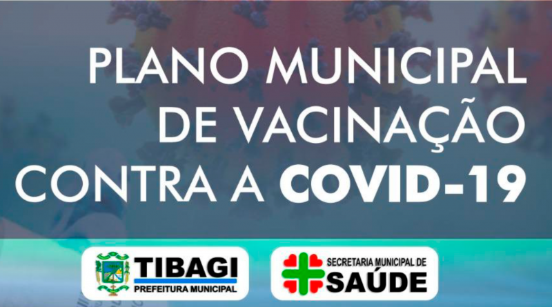 A prefeitura municipal de Tibagi divulga o plano municipal de vacinação