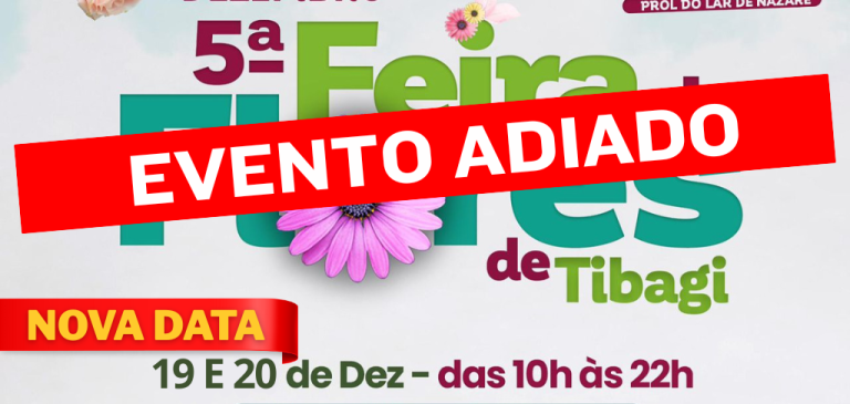 Feira das Flores é adiada para os dias 19 e 20 devido previsão de mau tempo