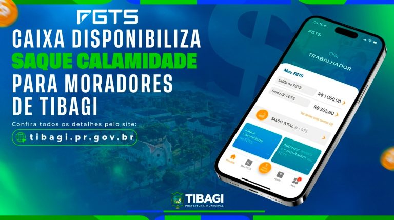 Tibagi tem saque calamidade do FGTS liberado; veja quem pode solicitar